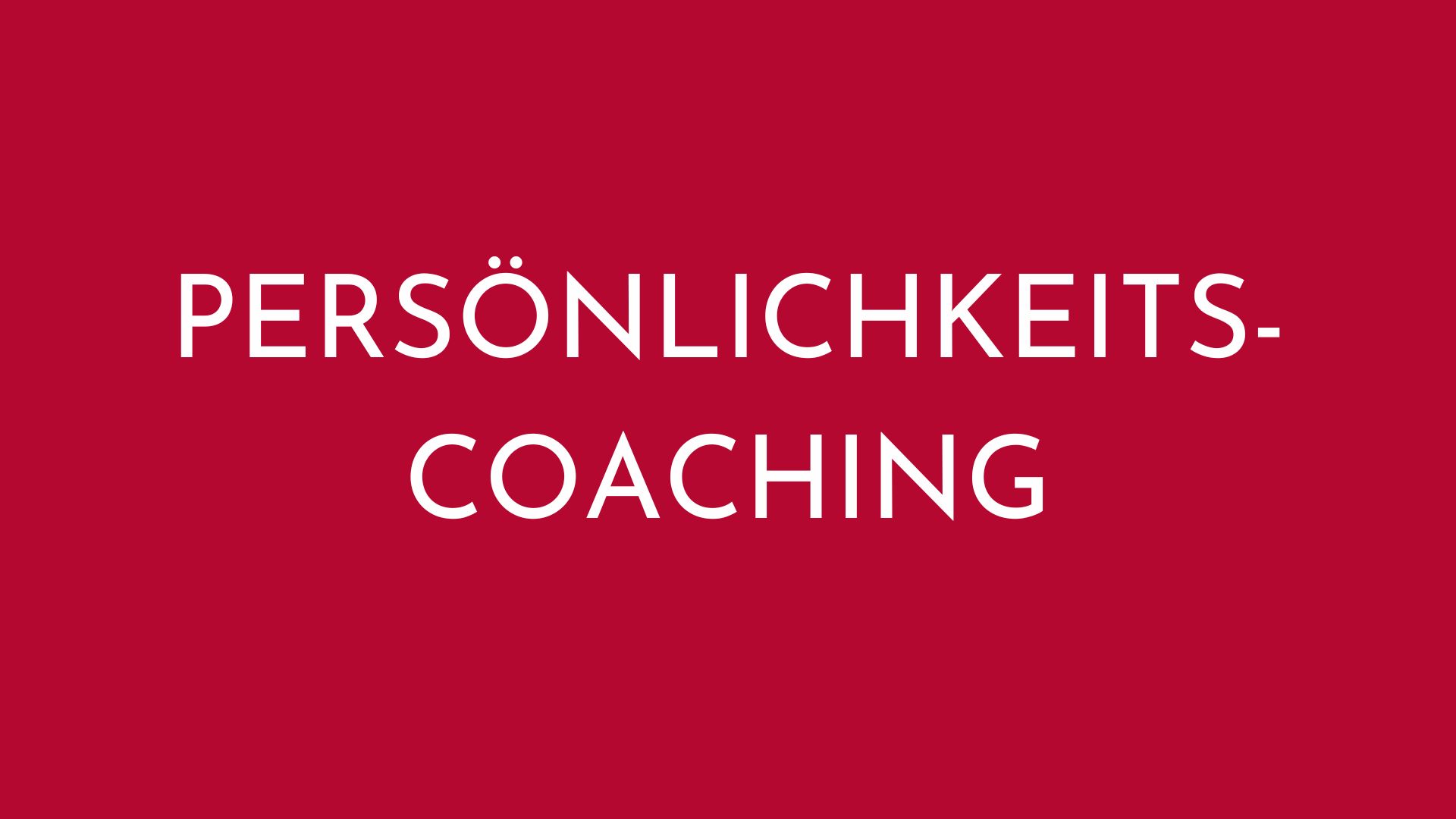 Persönlichkeits-Coaching