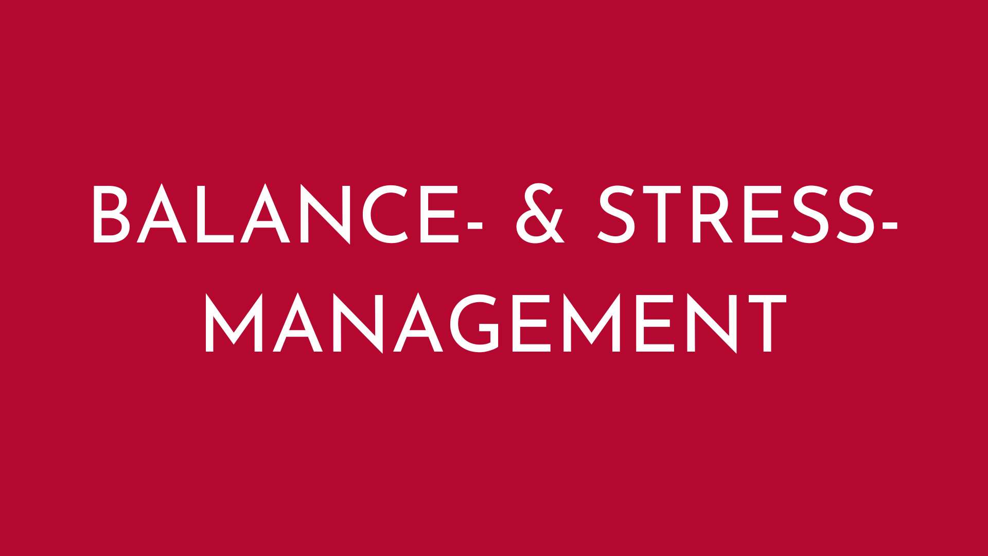 Balance- und Stress-Management